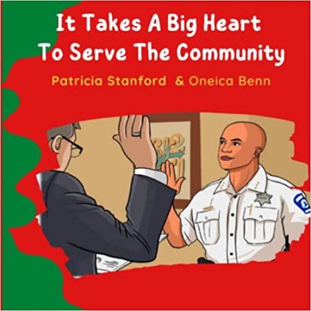 It Takes A Big Heart To Serve The Community Paperback – Large Print, June 7, 2022